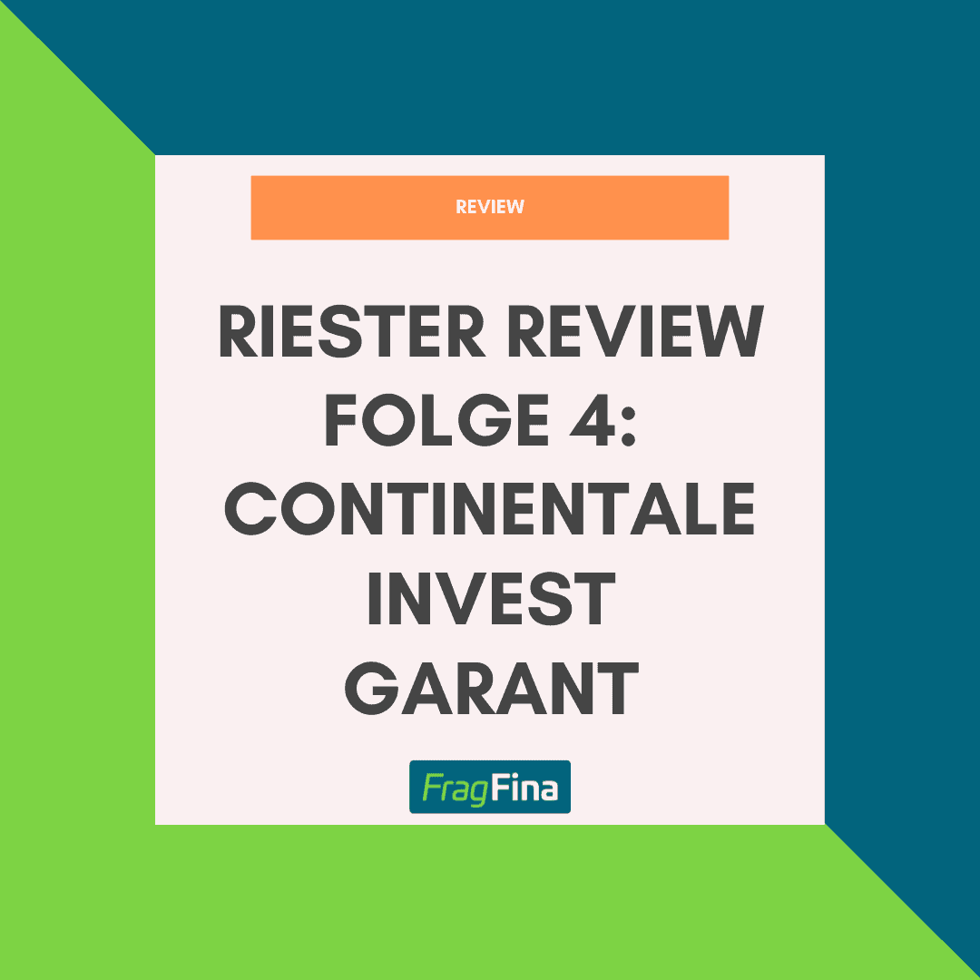 Riester Review Folge 4 Continentale Invest Garant im Test