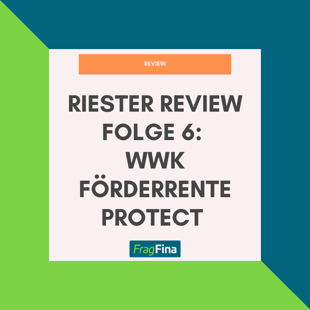 Riester Review WWK Förderrente Protect im Test