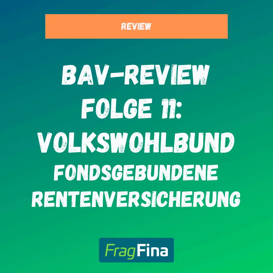 bAV Review Folge 11 Volkswohlbund Fondsgebundene Rentenversicherung im Test