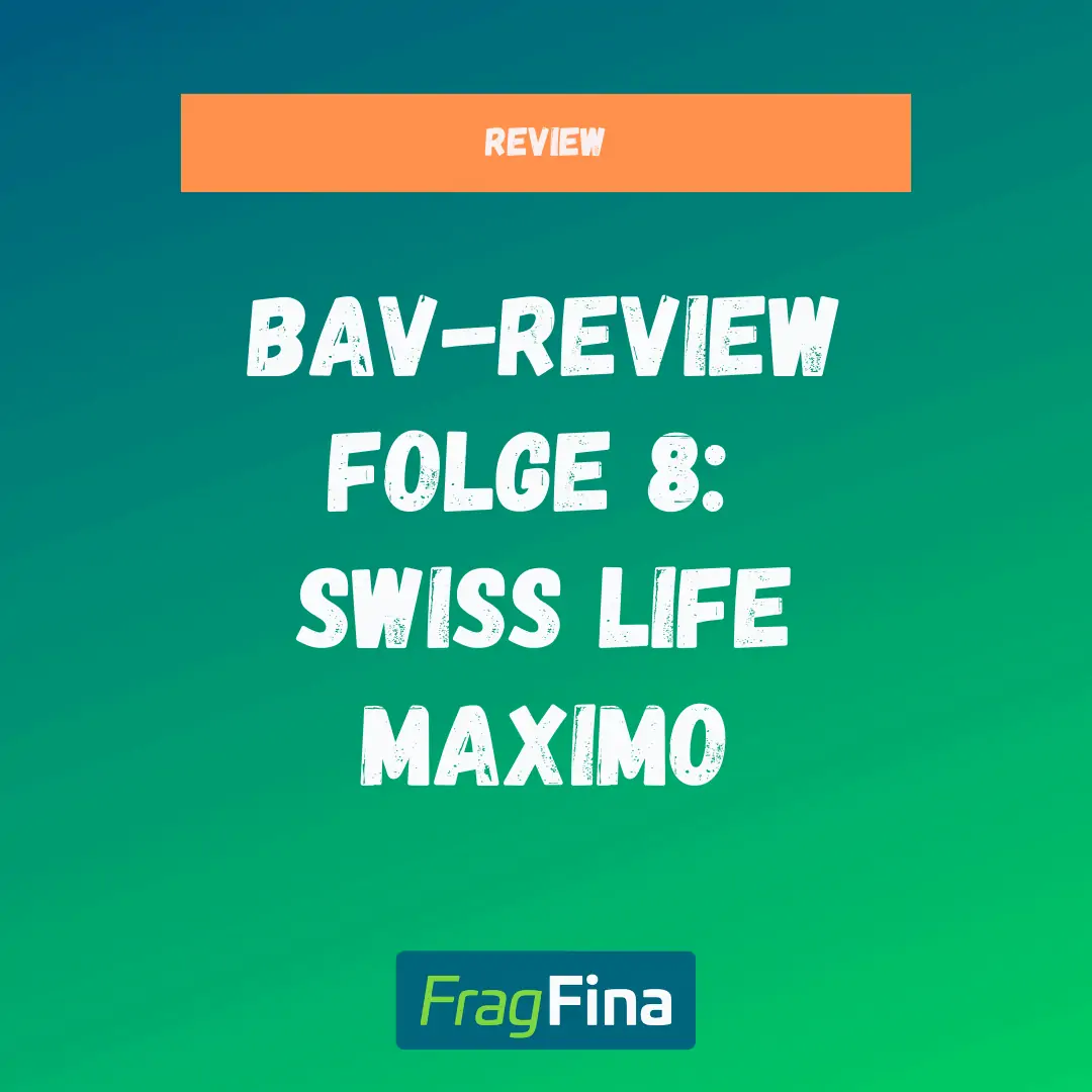 bAV Review Folge 8 Swiss Life Maximo Direktversicherung im Test