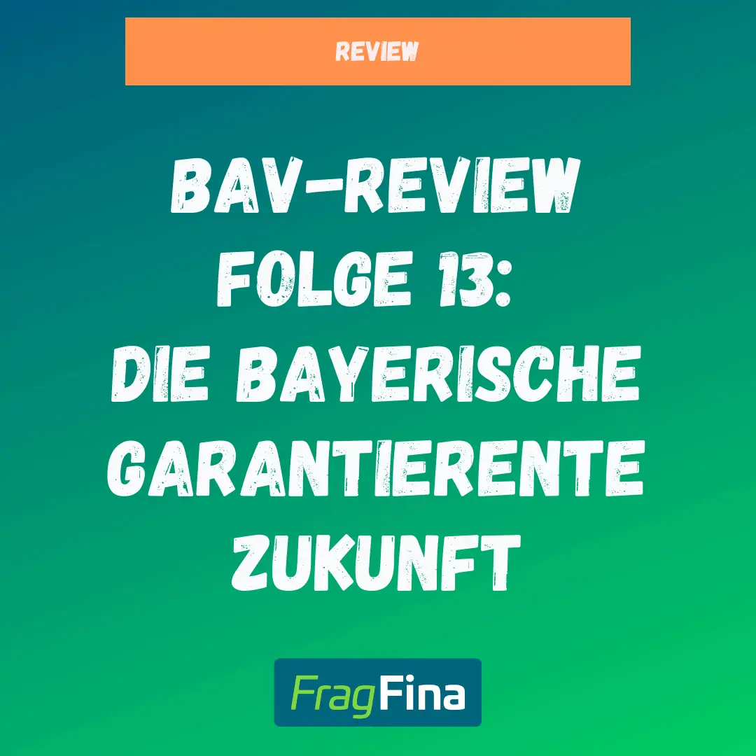 bAV Review Folge 13 Die Byerische Garantierente Zukunft