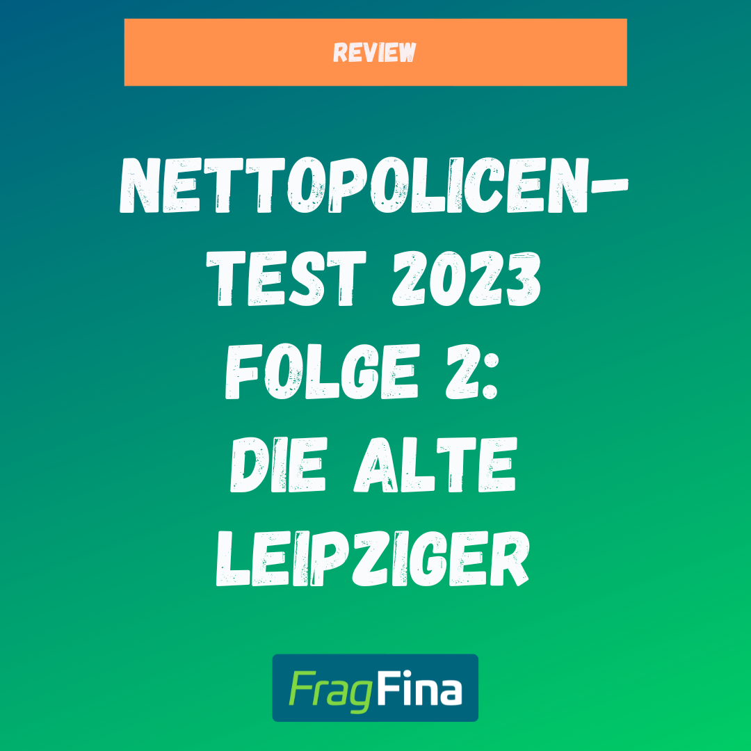 Nettopolicen Test 2023 Folge 2 Alte Leipziger