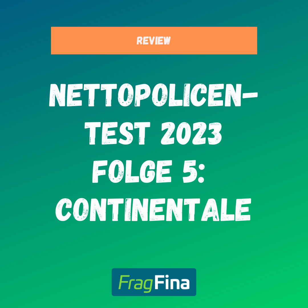 Nettopolicen-Test 2023 Folge 5 Continentale