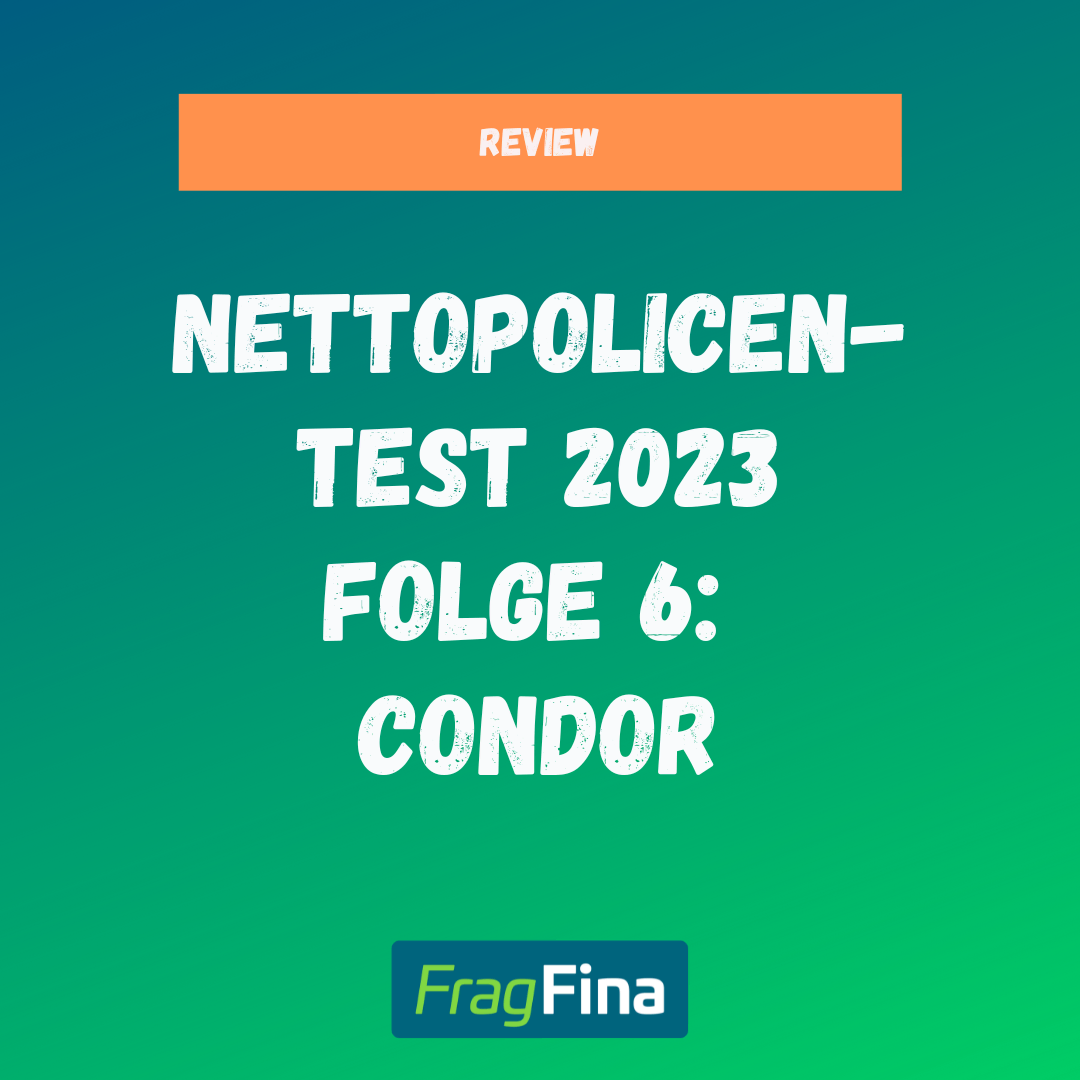 Nettopolicen Test 2023 Folge 6 Condor