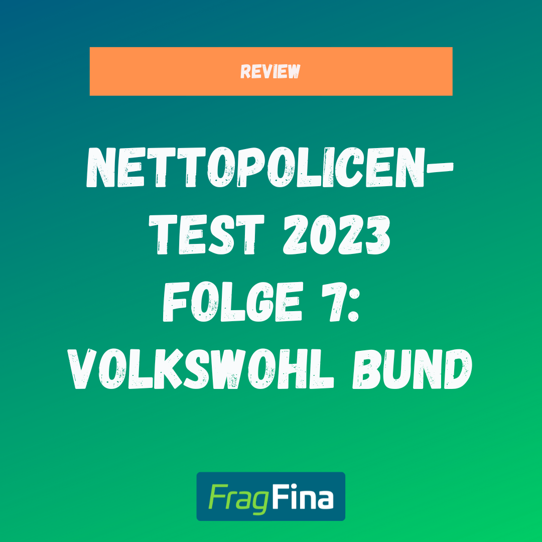 Nettopolicen Test 2023 Folge 7 Volkswohlbund