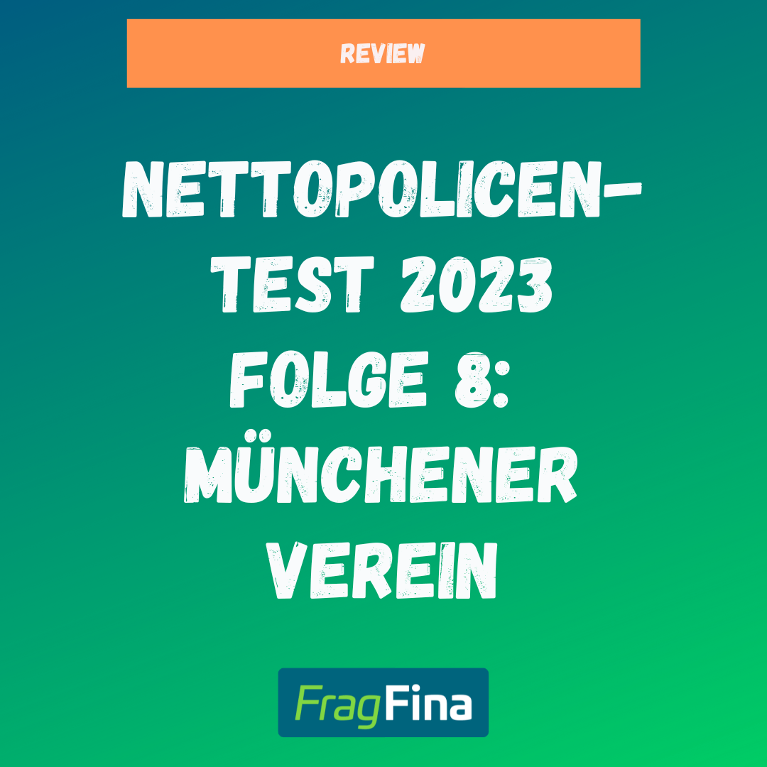 Nettopolicen Test 2023 Folge 8 Münchener Verein