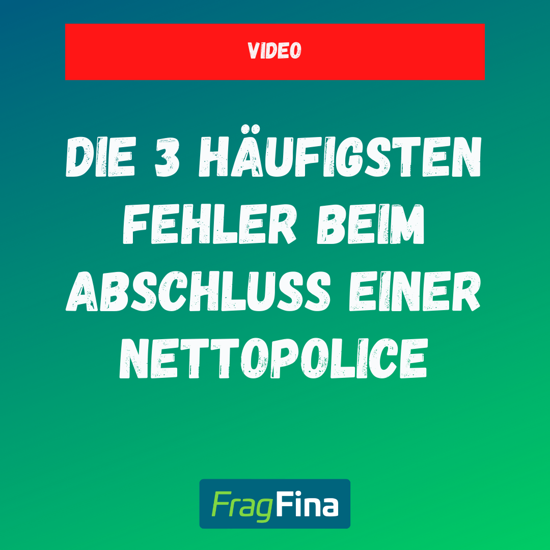 Die drei häufigsten Fehler beim Abschluss einer Nettopolice